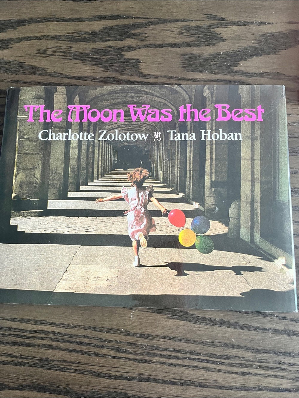 THE MOON WAS THE BEST by Charlotte Zolotow & Tana Hoban Hardcover Book